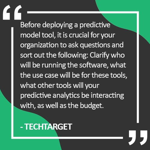 A quote from TechTarget listing key organizational questions to ask before deploying a predictive model, including users, use case, and budget.